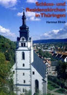 Hartmut Ellrich - Schloss- und Residenzkirchen in Thüringen