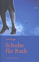 Irene Prugger - Schuhe für Ruth
