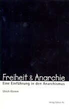 Ulrich Klemm - Freiheit & Anarchie