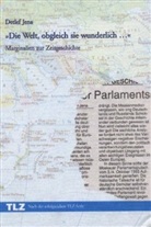 Jena Detlef, Detlef Jena - Die Welt, obgleich sie wunderlich...