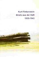 Kurt Finkenstein, Dietfrid Krause-Vilmar - Briefe aus der Haft 1935-1943