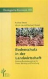 Andrea Beste, Andreas Beste, Uli Hampl, Ulrich Hampl, Norbert Kussel - Bodenschutz in der Landwirtschaft