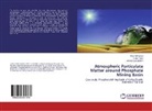 Ammar Ben Brahim, Raj Mohamed, Raja Mohamed, Dalil Taieb, Dalila Taieb - Atmospheric Particulate Matter around Phosphate Mining Basin