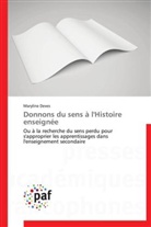 Maryline Deves, Deves-m - Donnons du sens a l histoire