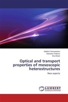 Iri Boylo, Irina Boylo, Stanisla Fedorov, Stanislav Fedorov, Vladimi Rumyantsev, Vladimir Rumyantsev - Optical and transport properties of mesoscopic heterostructures