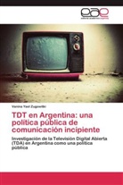 Vanina Yael Zugowitki - TDT en Argentina: una política pública de comunicación incipiente
