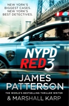 Marshall Karp, James Patterson - NYPD Red
