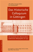 Oliver Doetzer, Martina Häußer, Regina Meyer, Barbara Nägele, Oliver Doetzer, Martina Häußer... - Das Historische Colloquium in Göttingen