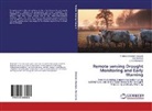Tinebeb Yohanne Gelassie, Tinebeb Yohannes Gelassie, Mannaerts, Chris Mannaerts, Be Matthuis, Ben Matthuis - Remote sensing Drought Monitoring and Early Warning
