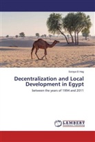 Soraya El Hag - Decentralization and Local Development in Egypt