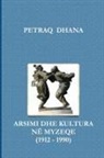 Petraq Dhana - ARSIMI DHE KULTURA NË MYZEQE (1912 - 1990)