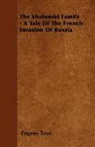 Eugene Toor - The Shalonski Family - A Tale of the French Invasion of Russia