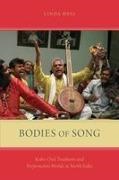 Linda Hess, Linda (Senior Lecturer Hess,  Hess Linda - Bodies of Song - Kabir Oral Traditions and Performative Worlds in Northern India