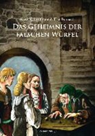 Elke Bannach, Klaus W. Hoffmann, Jusche Fret, Thomas Leibe - Das Geheimnis der falschen Würfel