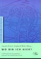 Carola Kienel, Sieghard Wilm - Wo bin ich hier?