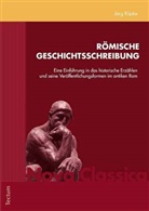 Jörg Rüpke - Römische Geschichtsschreibung