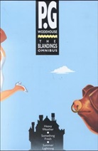 P. G. Wodehouse, Pelham G. Wodehouse - The Blandings Omnibus