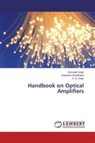 R S Kaler, R. S. Kaler, Rajnees Randhawa, Rajneesh Randhawa, Simranji Singh, Simranjit Singh - Handbook on Optical Amplifiers