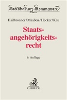Ka Hailbronner, Kay Hailbronner, Kay (Prof. Dr. Dr. h.c. em. Hailbronner, Kay (Prof. Dr. Dr. h.c. em.) Hailbronner, Ja Hecker, Jan Hecker... - Staatsangehörigkeitsrecht
