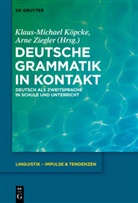 Köpcke, Köpcke, Klaus-Michael Köpcke, Arn Ziegler, Arne Ziegler - Deutsche Grammatik in Kontakt
