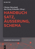 Christ Dürscheid, Christa Dürscheid, Georg Schneider, Georg Schneider, Jan Georg Schneider - Handbuch Satz, Äußerung, Schema