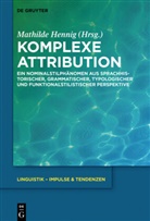 Mathild Hennig, Mathilde Hennig - Komplexe Attribution