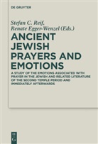 Stefa C Reif, Stefan C Reif, Egger-Wenzel, Egger-Wenzel, Renate Egger-Wenzel, Stefan C. Reif - Ancient Jewish Prayers and Emotions