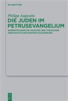Philipp Augustin - Die Juden im Petrusevangelium