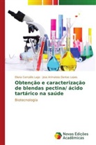 Jose Arimateia Dantas Lopes, Eliana Campêlo Lago - Obtenção e caracterização de blendas pectina/ ácido tartárico na saúde