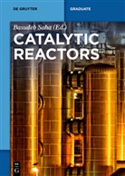 Volkan Degirmenci, Kari Eränen, Volker Hessel, Stanislav Y. Ivanov, Teuvo Kilpiö, Sanjay M. Mahajani... - Catalytic Reactors