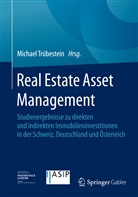 Michae Trübestein, Michael Trübestein - Real Estate Asset Management