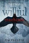 Tim Floreen, Floreen Tim, Jill Wachter - Willful Machines