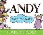 Tomie dePaola, Tomie dePaola, Tomie dePaola, Tomie dePaola - Andy, That's My Name