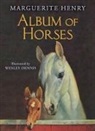 Marguerite Henry, Marguerite/ Dennis Henry, Marguerite Henry, Wesley Dennis, Dennis Wesley - Album of Horses
