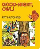 Pat Hutchins, Pat Hutchins - Good-Night, Owl!