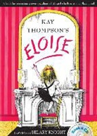 Hilary Knight, Kay Thompson, Kay/ Knight Thompson, Hilary Knight, Bernadette Peters - Eloise: Book & CD