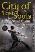 Cassandra Clare - City of Lost Souls - Mortal Instruments Book 5