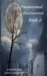 June Lundgren, June A Lundgren - Paranormal Encounters Book 2