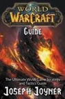 Joseph Joyner - World of Warcraft Guide