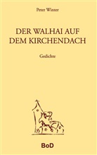 Peter Winter - Der Walhai auf dem Kirchendach