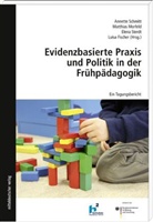 Luisa Fischer, Matthias Morfeld, Annette Schmitt, Elena Sterdt - Evidenzbasierte Praxis und Politik in der Frühpädagogik