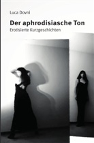 Luca Dovni - Der aphrodisiasche Ton