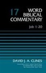 David J. A. Clines, Glenn W. Barker, David Allen Hubbard - Job 1-20, Volume 17: 17