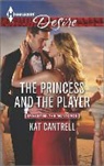 Kat Cantrell - The Princess and the Player