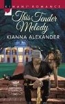 Kianna Alexander, Kianni Alexander - This Tender Melody
