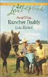 Lois Richer - Rancher Daddy