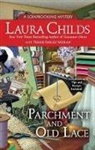 Laura Childs, Laura/ Moran Childs, Terrie Farley Moran - Parchment and Old Lace