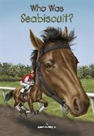 James Buckley, James/ Copeland Buckley, Gregory Copeland, Paula K. Manzanero, Who Hq, Gregory Copeland - Who Was Seabiscuit?