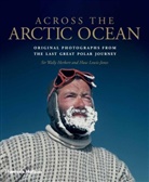 Sir Wally Herbert, Wally Herbert, Huw Lewis Jones, Huw Lewis-Jones - Across the Arctic Ocean
