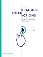 Marco Spies, Marco Spies - Branded Interactions : Creating the Digital Experience